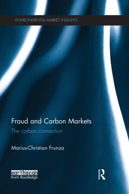 Book cover of: Fraud and Carbon Markets. By: Marius-Christian Frunza