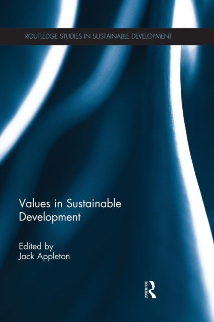 Book cover of: Values in Sustainable Development. By: Jack Appleton