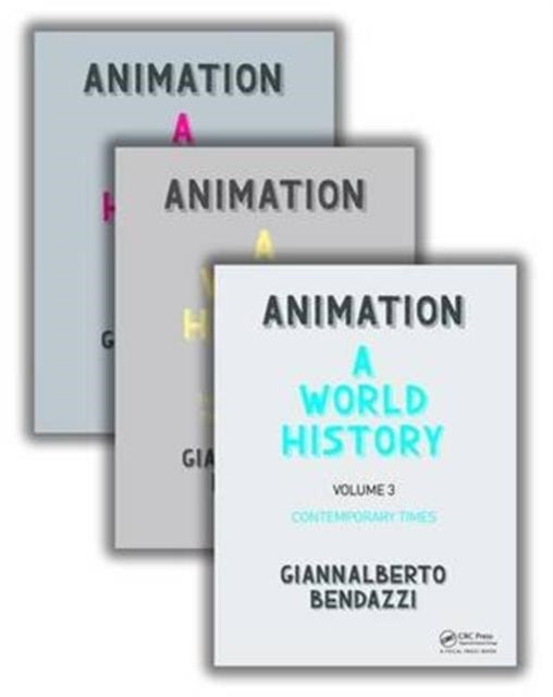 Book cover of: Animation: A World History. By: Giannalberto Bendazzi