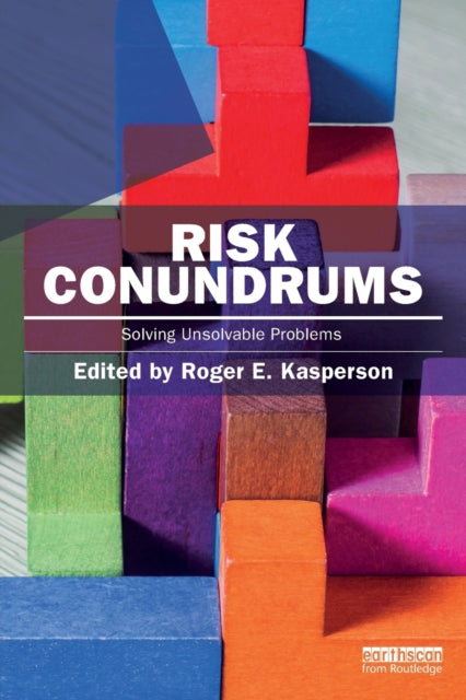 Book cover of: Risk Conundrums. By: Roger E. Kasperson