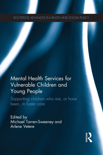 Book cover of: Mental Health Services for Vulnerable Children and Young People. By: Michael Tarren-Sweeney