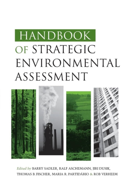Book cover of: Handbook of Strategic Environmental Assessment. By: Barry Sadler