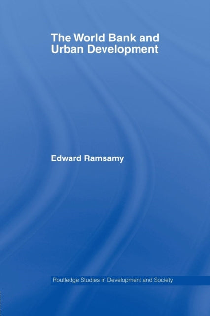 Book cover of: World Bank and Urban Development. By: Edward Ramsamy