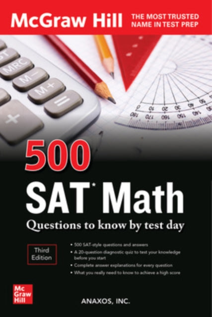 Book cover of: 500 SAT Math Questions to Know by Test Day, Third Edition. By: Anaxos Inc.