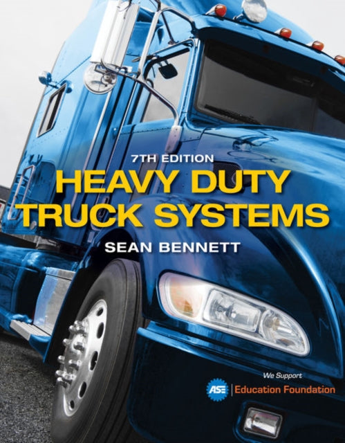Book cover of: Heavy Duty Truck Systems. By: Sean Bennett