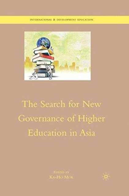 Book cover of: Search for New Governance of Higher Education in Asia. By: K. Mok