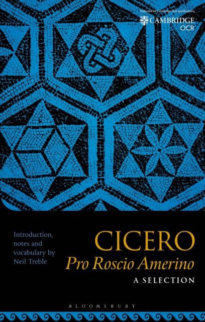 Cicero Pro Roscio Amerino: A Selection 9781350384453 Neil Treble