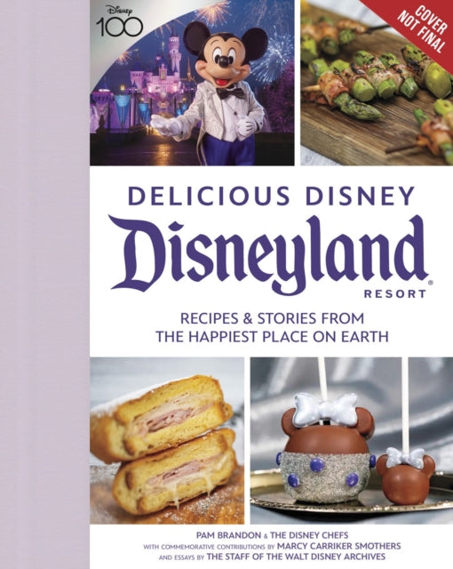 Book cover of: Delicious Disney: Disneyland. By: Pam Brandon