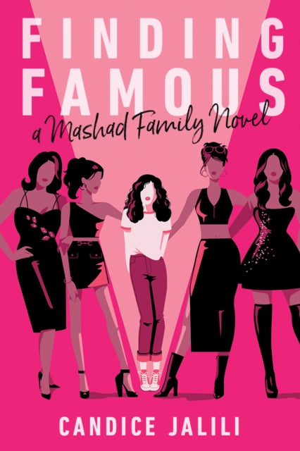 Finding Famous: A Mashad Family Novel, A Mashad Family Novel 9781368094764 Candice Jalili