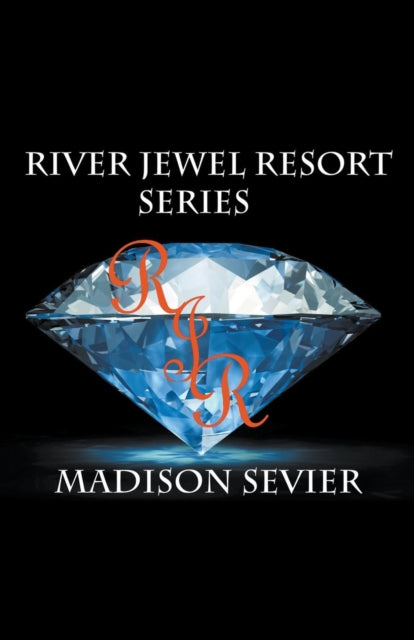 Book cover of: River Jewel Resort Box Set, Books 1-4