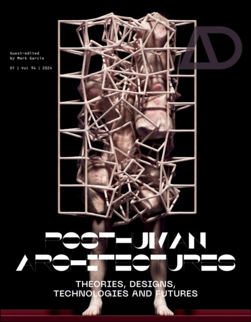 Book cover of: Posthuman Architectures. By: Mark Garcia