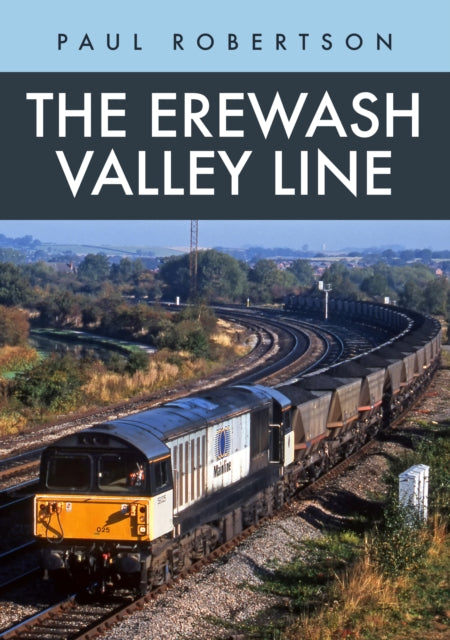Book cover of: Erewash Valley Line. By: Paul Robertson