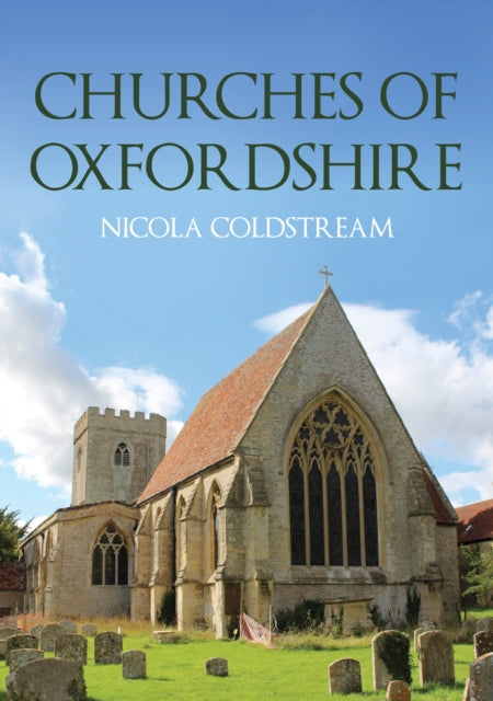 Book cover of: Churches of Oxfordshire. By: Nicola Coldstream
