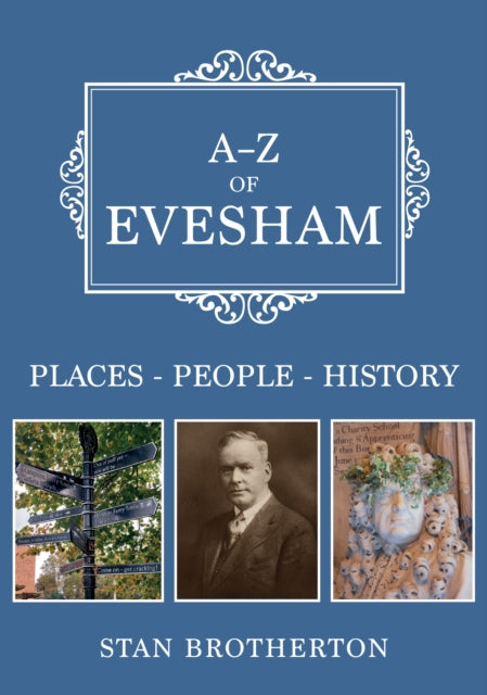 Book cover of: A-Z of Evesham. By: Stan Brotherton
