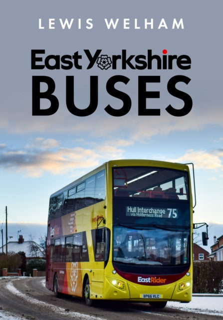Book cover of: East Yorkshire Buses. By: Lewis Welham
