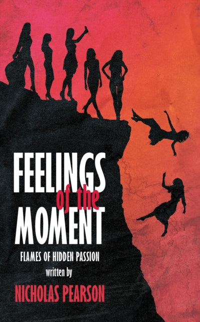 Book cover of: Feelings of the Moment. By: Nicholas Pearson