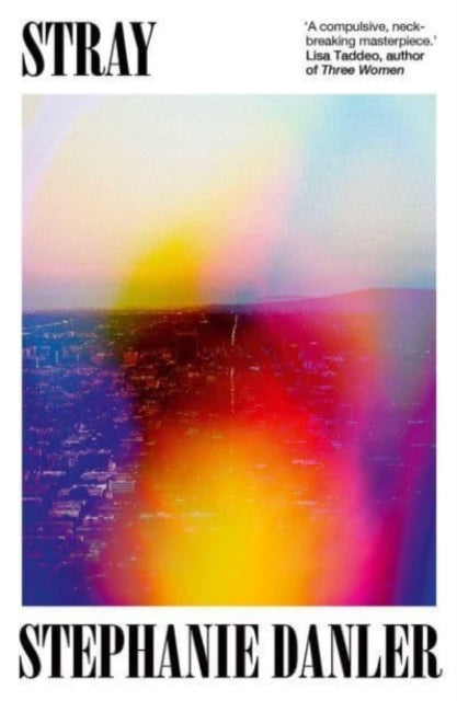 Stray 9781398527782 Stephanie Danler