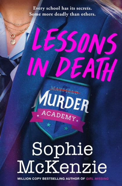 Lessons in Death, A thrilling new murder-mystery series 9781398542006 Sophie McKenzie