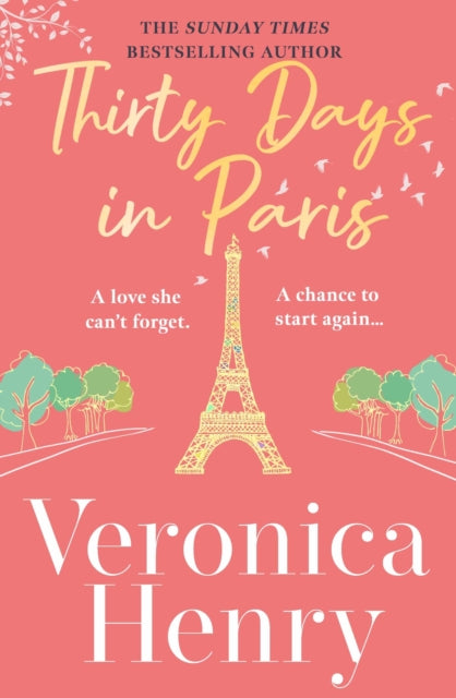 Book cover of: Thirty Days in Paris. By: Veronica Henry