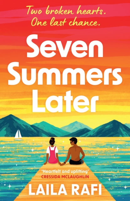 Seven Summers Later, The new emotional and unforgettable second-chance romance 9781398721050 Laila Rafi