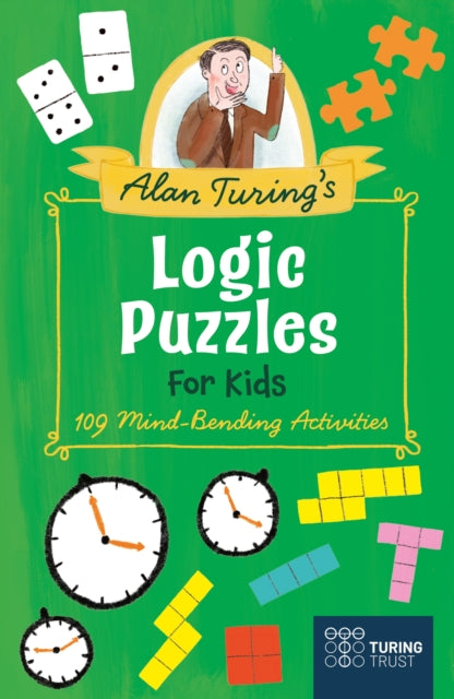 Book cover of: Alan Turing's Logic Puzzles for Kids