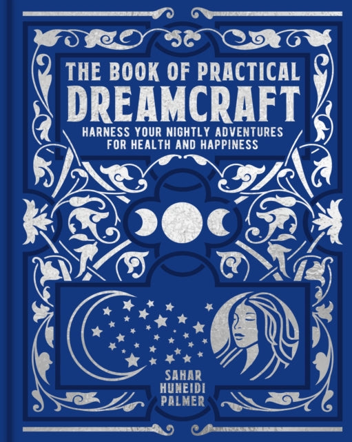 Book cover of: Book of Practical Dreamcraft. By: Sahar Huneidi-Palmer