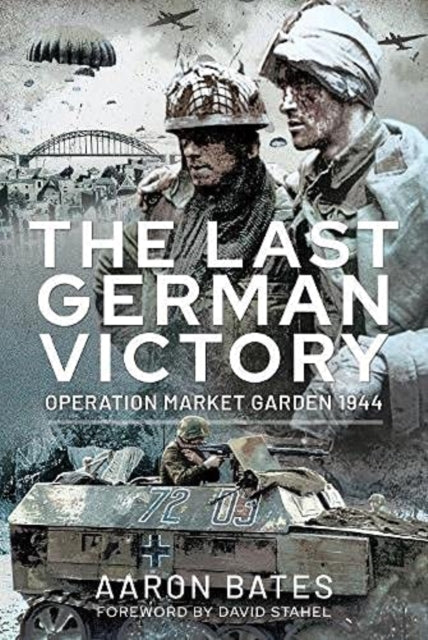 Book cover of: Last German Victory. By: Bates Aaron