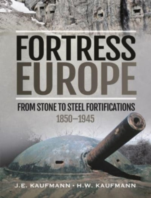 Book cover of: Fortress Europe. By: J. E. Kaufmann