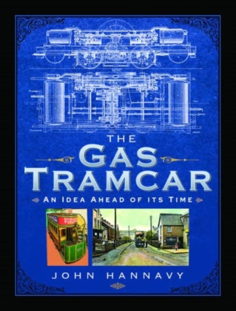 Book cover of: Gas Tramcar. By: John Hannavy