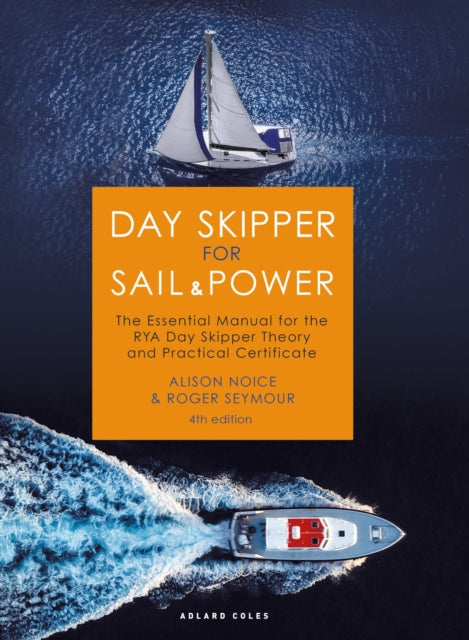 Book cover of: Day Skipper for Sail and Power. By: Roger Seymour