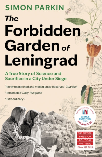 Book cover of: Forbidden Garden of Leningrad. By: Simon Parkin