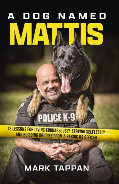 Book cover of: Dog Named Mattis. By: Mark Tappan