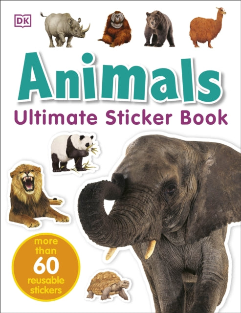 Book cover of: Animals Ultimate Sticker Book. By: DK Publishing