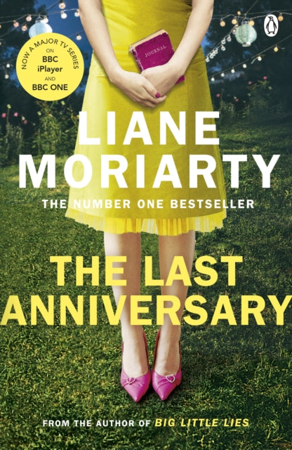 Last Anniversary, From the bestselling author of Big Little Lies, now an award winning TV series 9781405918510 Liane Moriarty