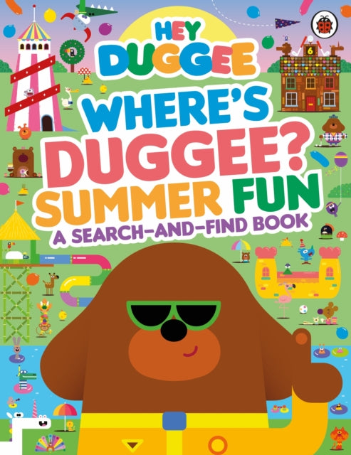 Hey Duggee: Whereās Duggee? Summer Fun, A Search-and-Find Book 9781405970945 Hey Duggee