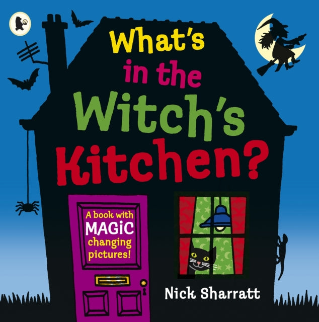 What's in the Witch's Kitchen? 9781406384079 SHARRATT NICK