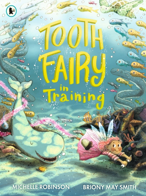 Tooth Fairy in Training 9781406390957 Michelle Robinson