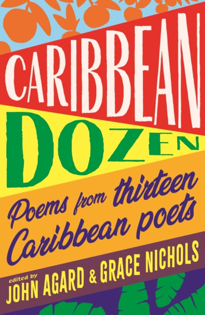 Book cover of: Caribbean Dozen. By: John Agard