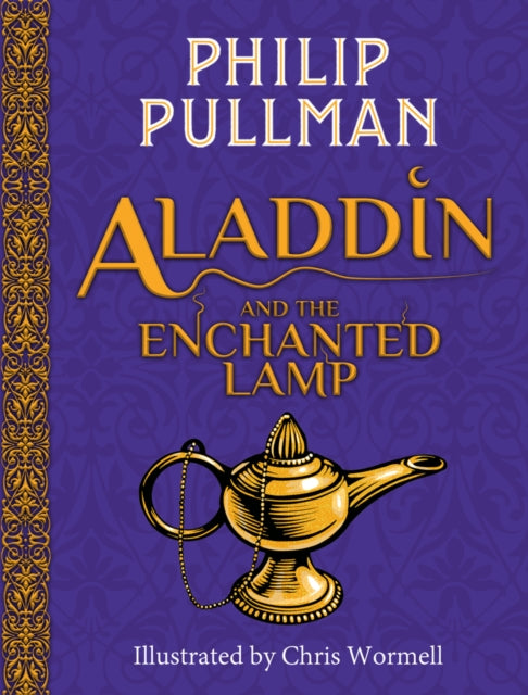 Book cover of: Aladdin and the Enchanted Lamp (HB)(NE). By: Philip Pullman