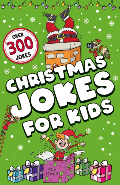 Christmas Jokes for Kids, Over 300 festive jokes! 9781408373101 Elle Owell