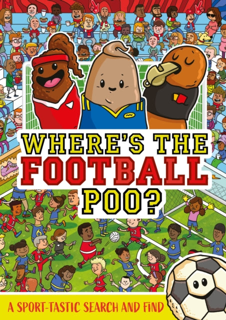 Book cover of: Where's the Football Poo?. By: Alex Hunter