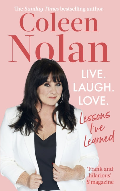 Book cover of: Live. Laugh. Love.. By: Coleen Nolan