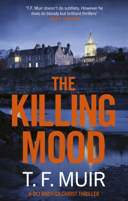 Killing Mood 9781408718698 T. F. Muir