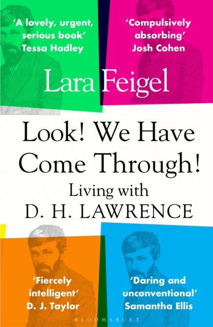 Book cover of: Look! We Have Come Through!. By: Lara Feigel
