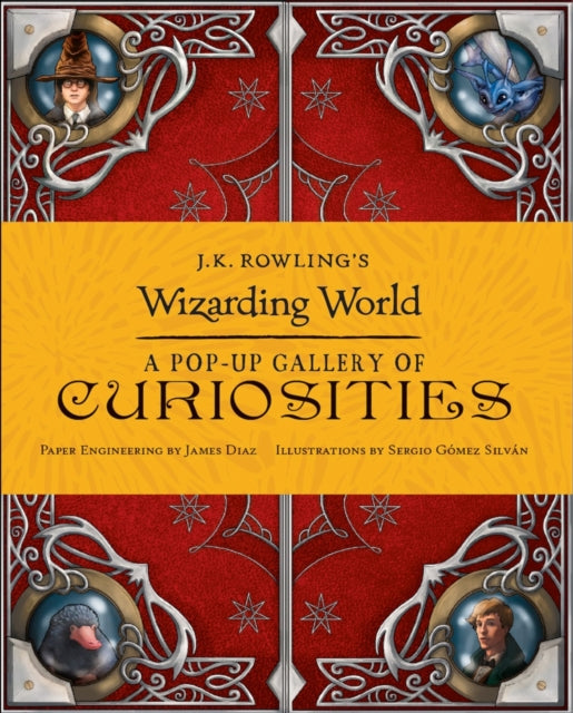 Book cover of: J.K. Rowling's Wizarding World - A Pop-Up Gallery of Curiosities. By: Warner Bros