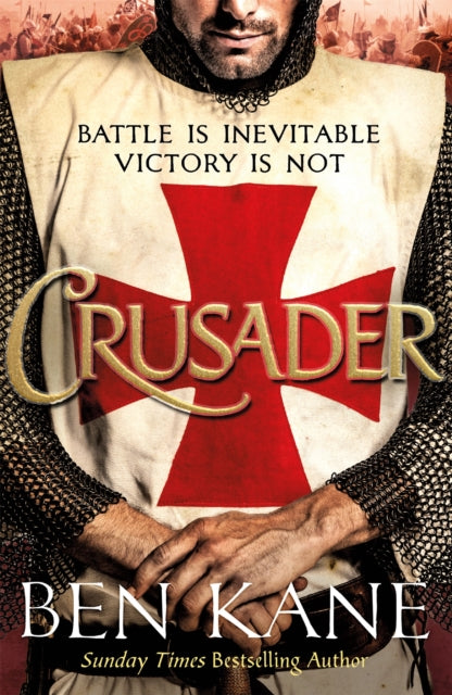 Crusader, The second thrilling instalment in the Lionheart series 9781409197812 Ben Kane