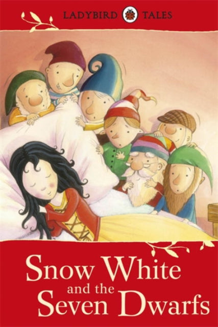 Book cover of: Ladybird Tales: Snow White and the Seven Dwarfs. By: Ladybird Books Staff
