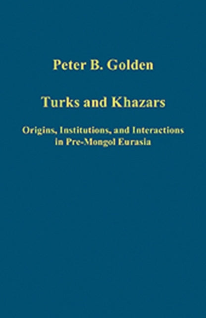 Book cover of: Turks and Khazars. By: Peter B. Golden