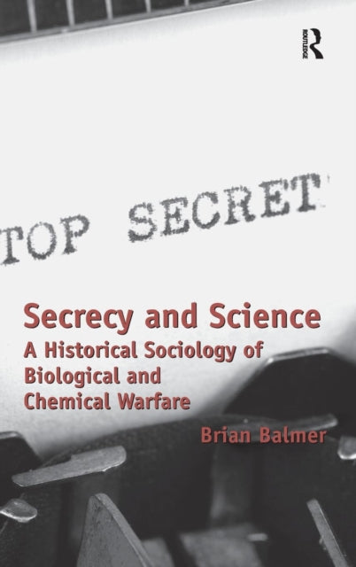 Book cover of: Secrecy and Science. By: Brian Balmer