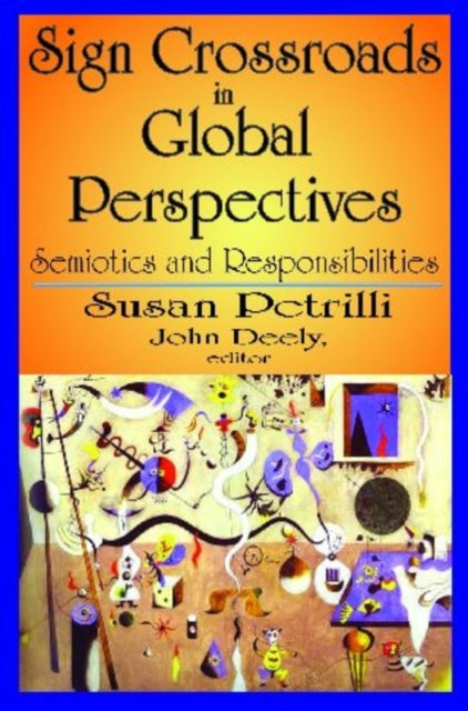 Book cover of: Sign Crossroads in Global Perspective. By: Susan Petrilli